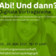 Flyer Abi! Und dann? Flyer der Veranstaltung "Abi! Und dann?"
