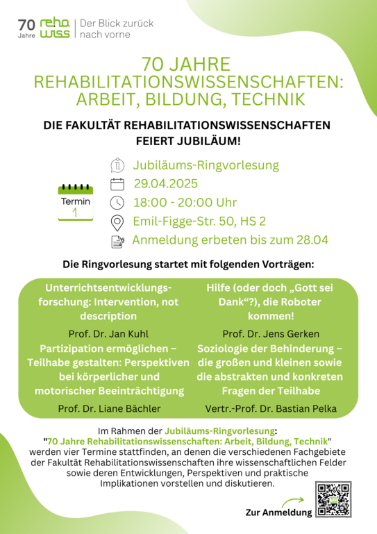 Plakat der Ringvorlesung "70 Jahre Rehabilitationswissenschaften: Arbeit, Bildung, Technik", Termin am 29.04.2025, 18-20 Uhr, HS2 Emil-Figge-Str. 50