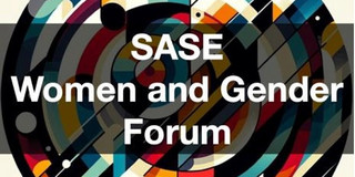 SASE Women and Gender Forum