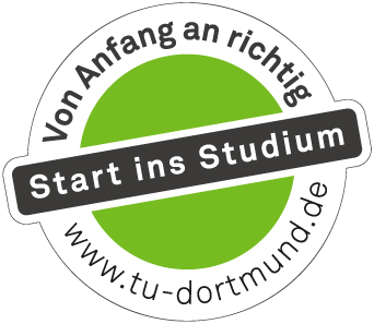 Auf dem kreisrunden Logo steht "Start ins Studium", "Von Anfang an richtig" und "www.tu-dortmund.de"